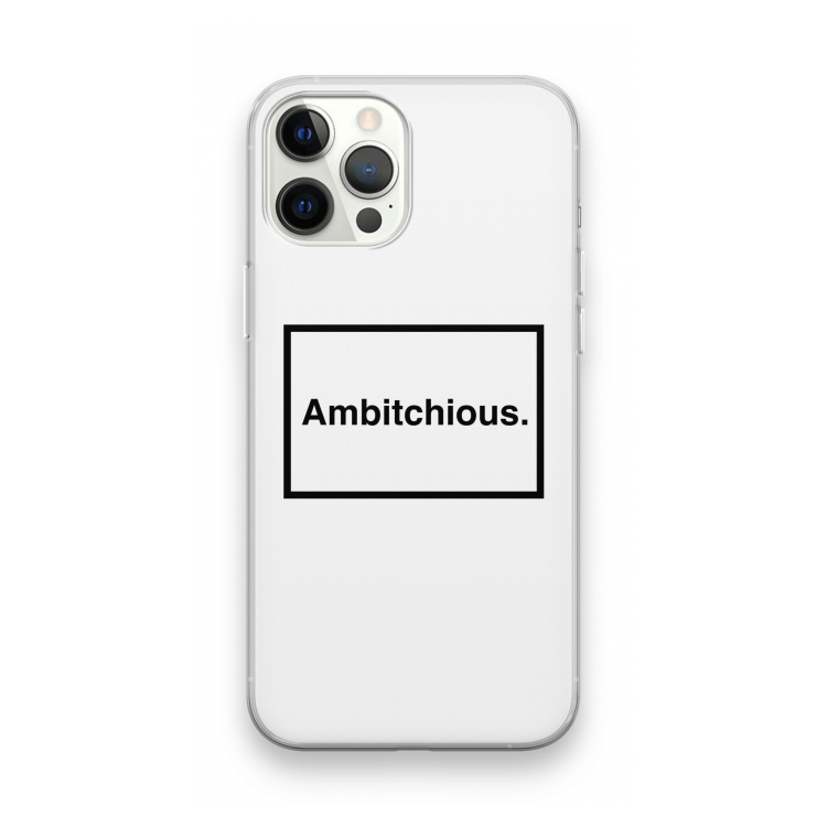 Ambitchious: iPhone 12 Pro Max Transparant Hoesje