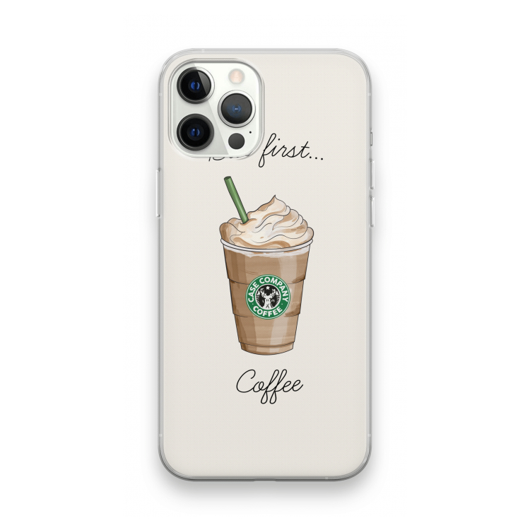 But first coffee: iPhone 12 Pro Max Transparant Hoesje