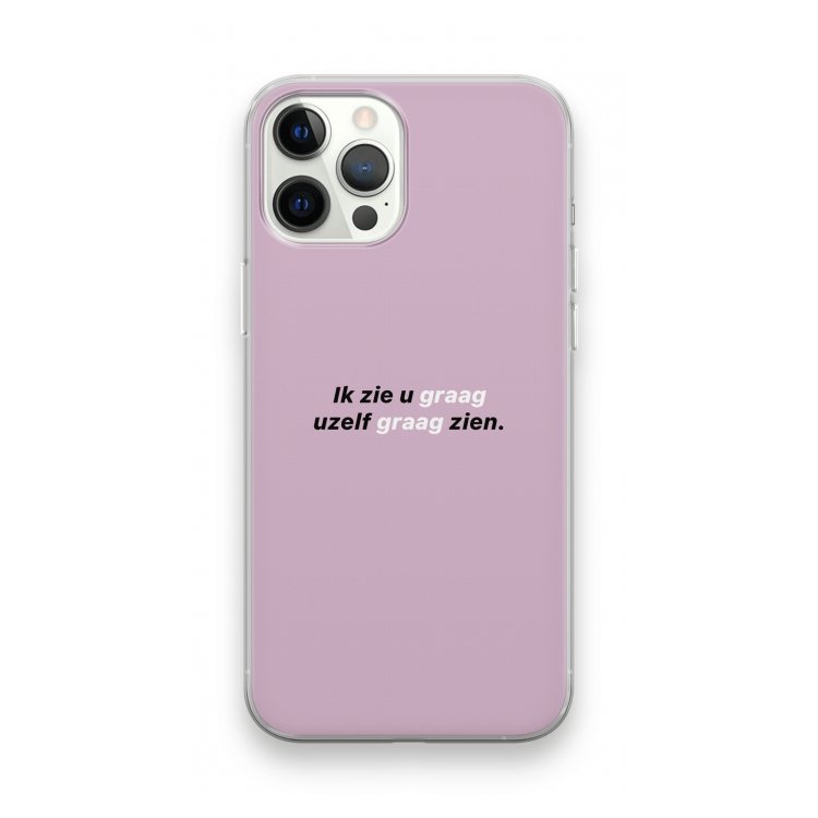 uzelf graag zien: iPhone 12 Pro Max Transparant Hoesje
