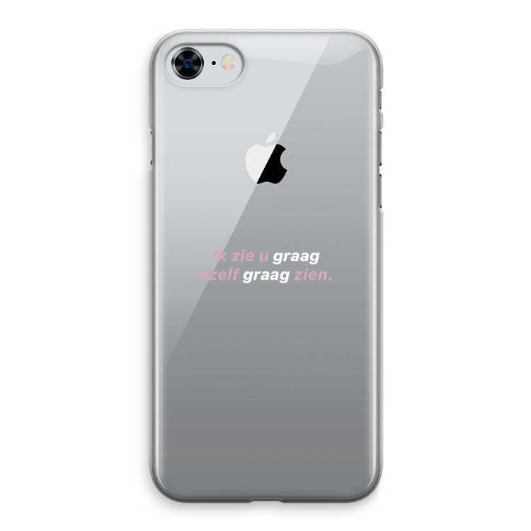 uzelf graag zien: iPhone 8 Transparant Hoesje