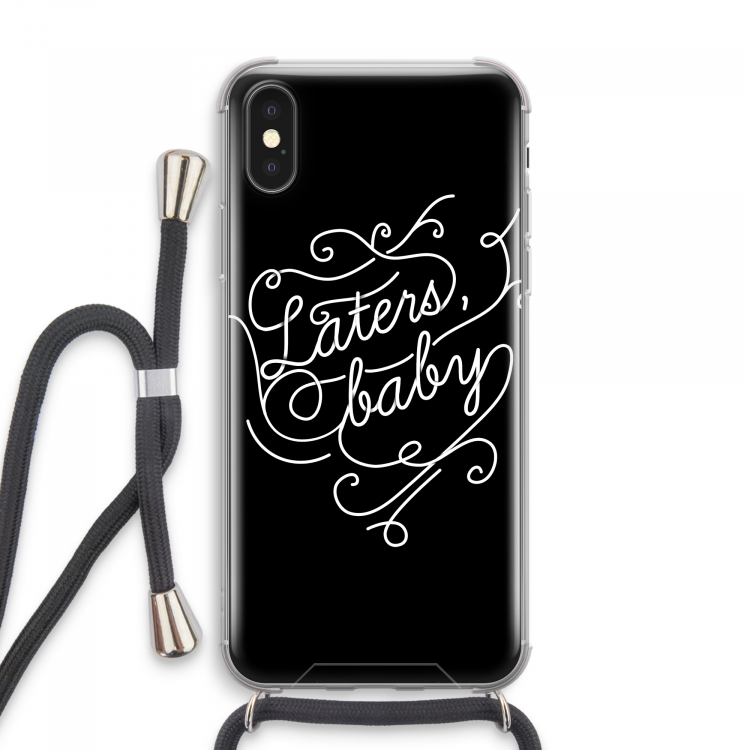 Laters, baby: iPhone XS Max Transparant Hoesje met koord