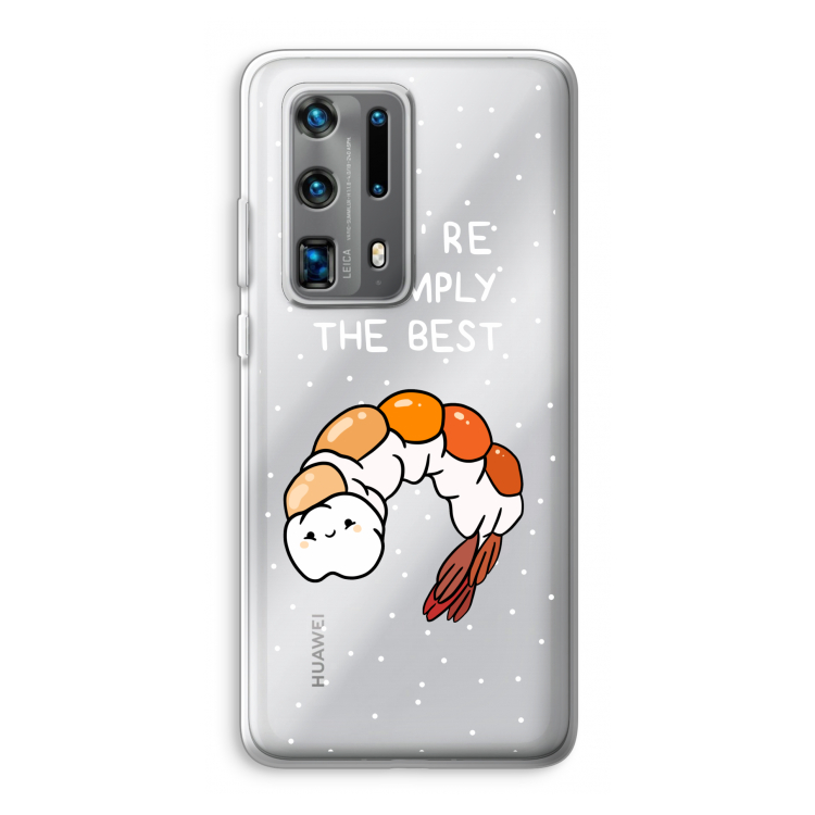 You're Shrimply The Best: Huawei P40 Pro Plus Transparant Hoesje