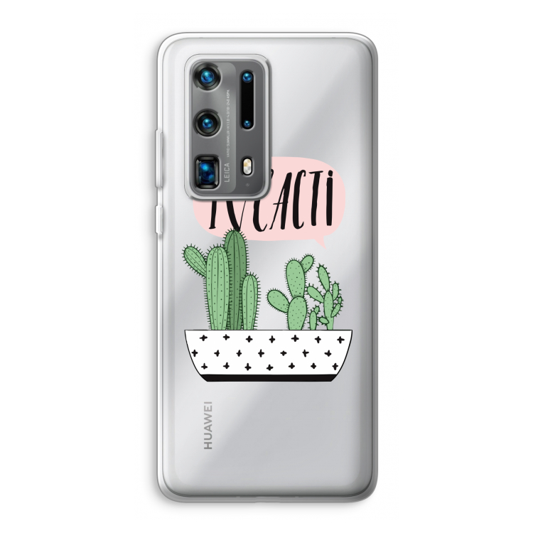 I love cacti: Huawei P40 Pro Plus Transparant Hoesje