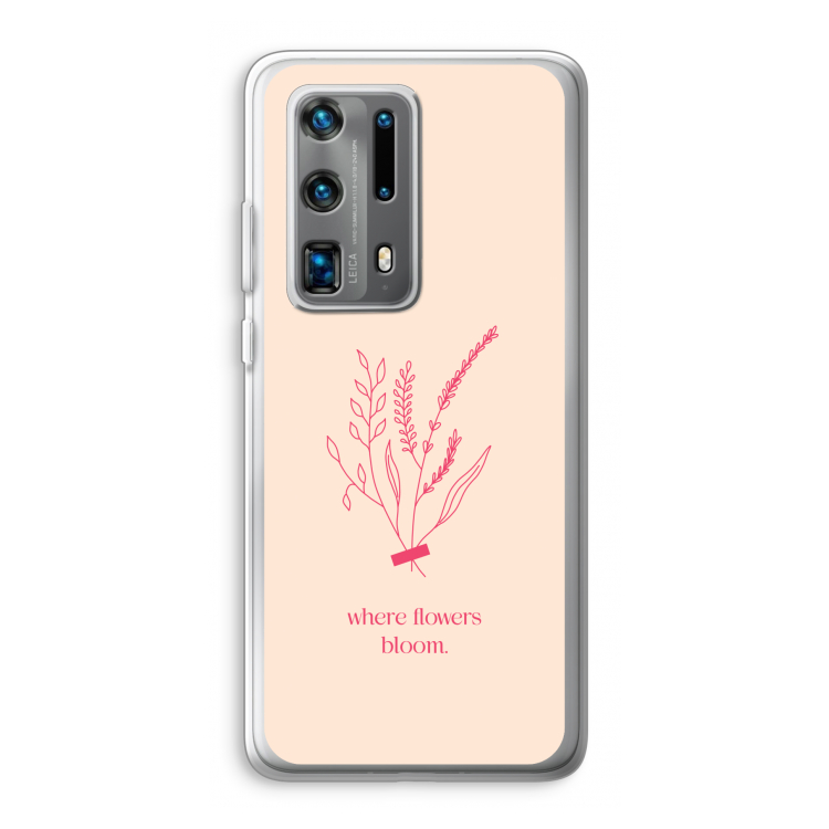Where flowers bloom: Huawei P40 Pro Plus Transparant Hoesje