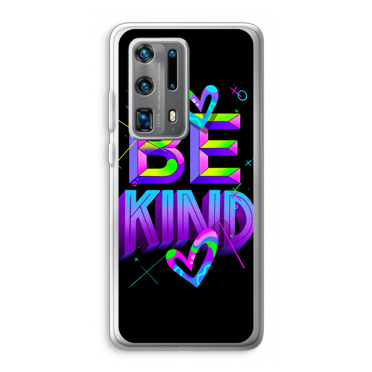 Be Kind: Huawei P40 Pro Plus Transparant Hoesje