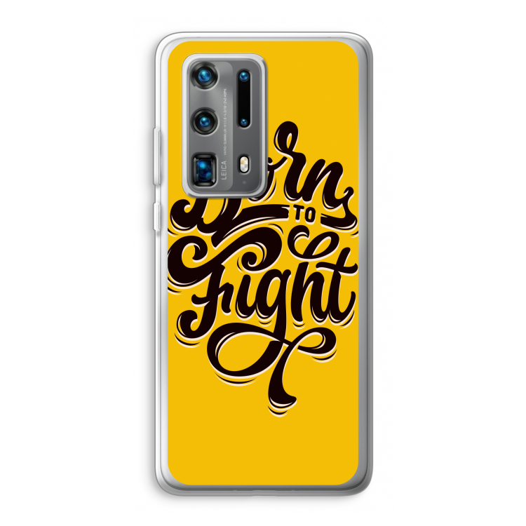 Born to Fight: Huawei P40 Pro Plus Transparant Hoesje