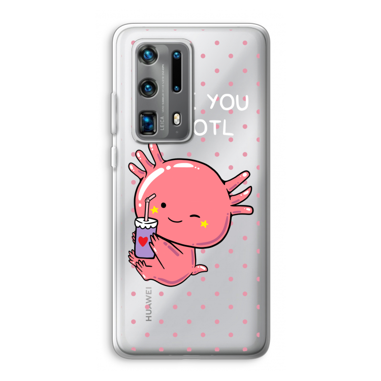 Love You A Lotl: Huawei P40 Pro Plus Transparant Hoesje