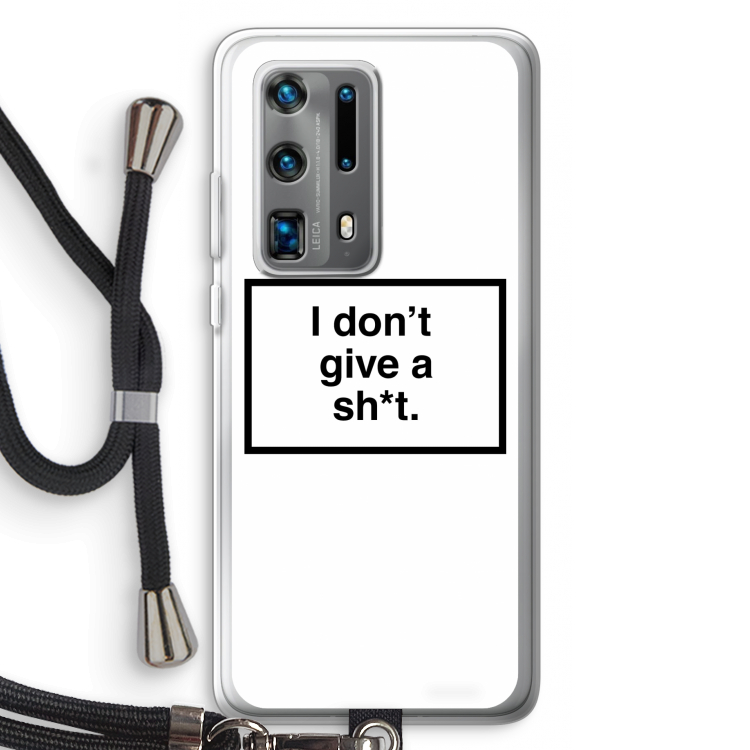 Don't give a shit: Huawei P40 Pro Plus Transparant Hoesje met koord