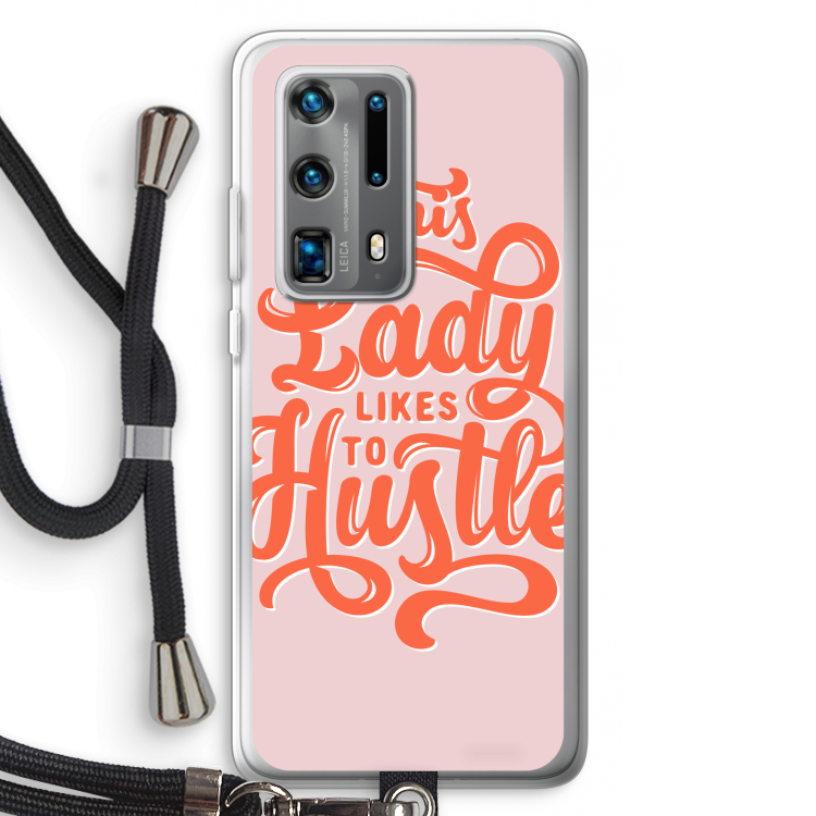 Hustle Lady: Huawei P40 Pro Plus Transparant Hoesje met koord
