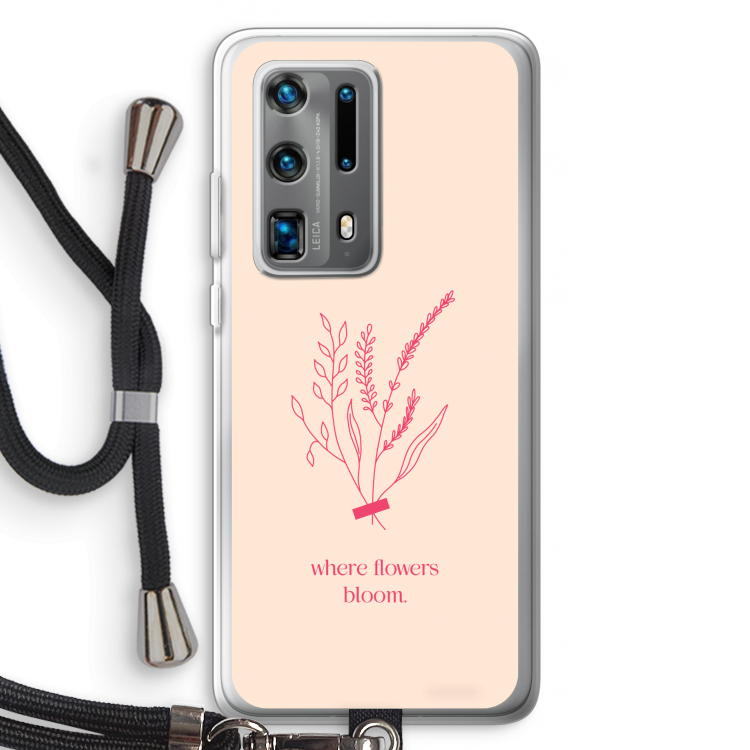 Where flowers bloom: Huawei P40 Pro Plus Transparant Hoesje met koord
