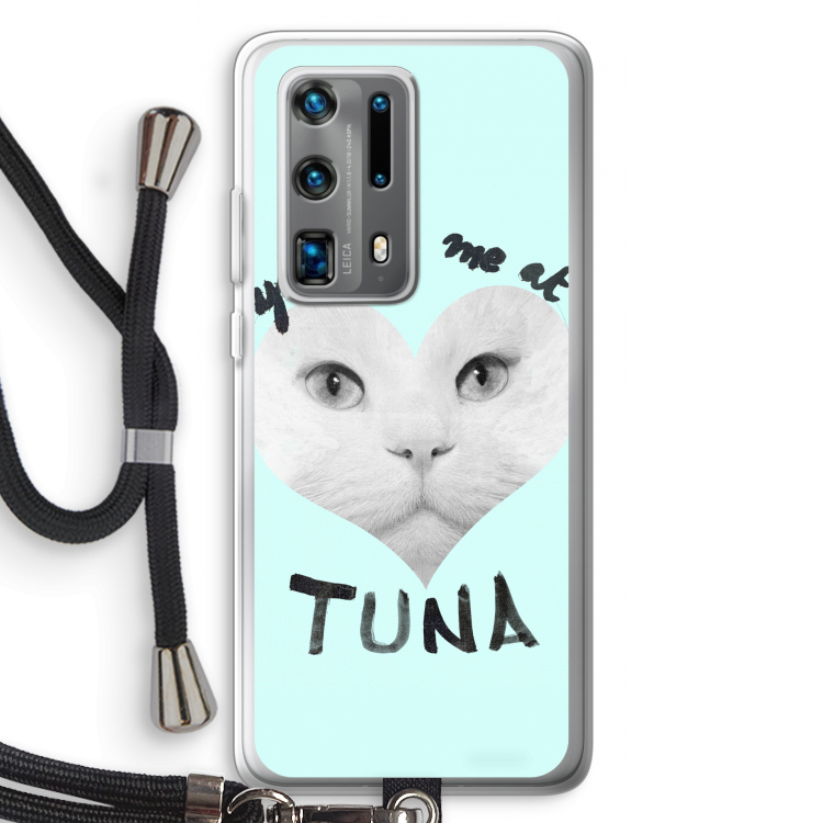 You had me at tuna: Huawei P40 Pro Plus Transparant Hoesje met koord