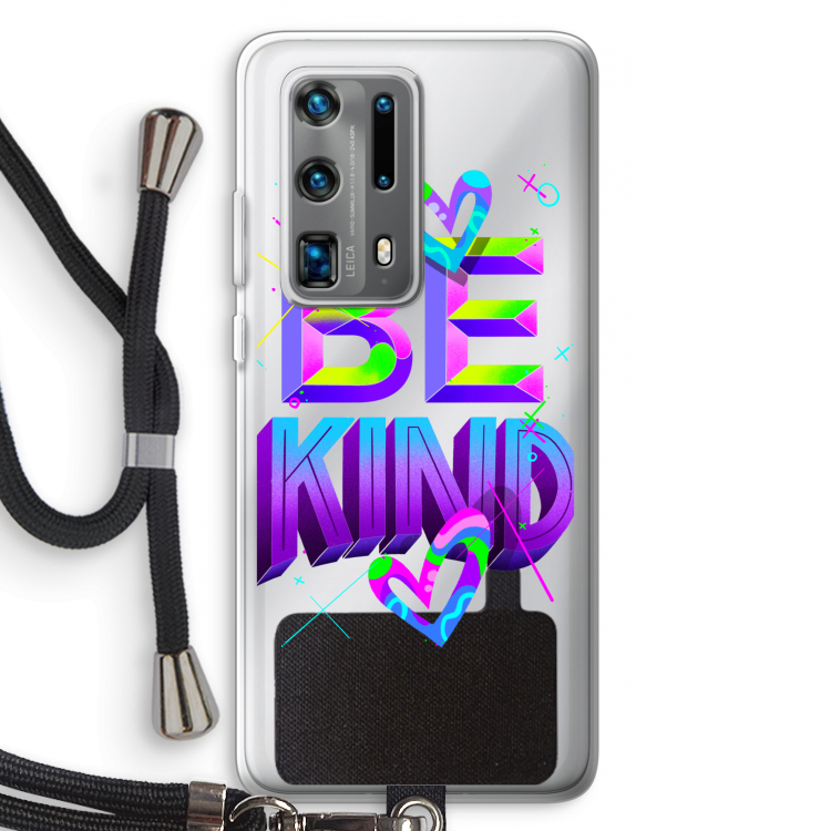 Be Kind: Huawei P40 Pro Plus Transparant Hoesje met koord