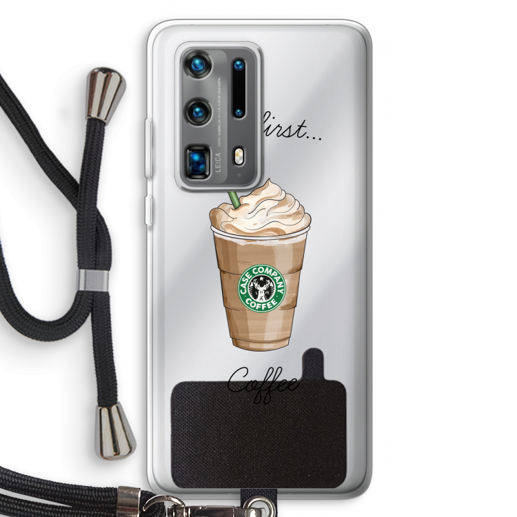 But first coffee: Huawei P40 Pro Plus Transparant Hoesje met koord