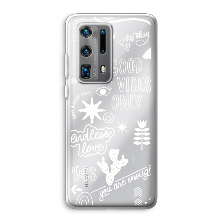 Good vibes: Huawei P40 Pro Plus Transparant Hoesje