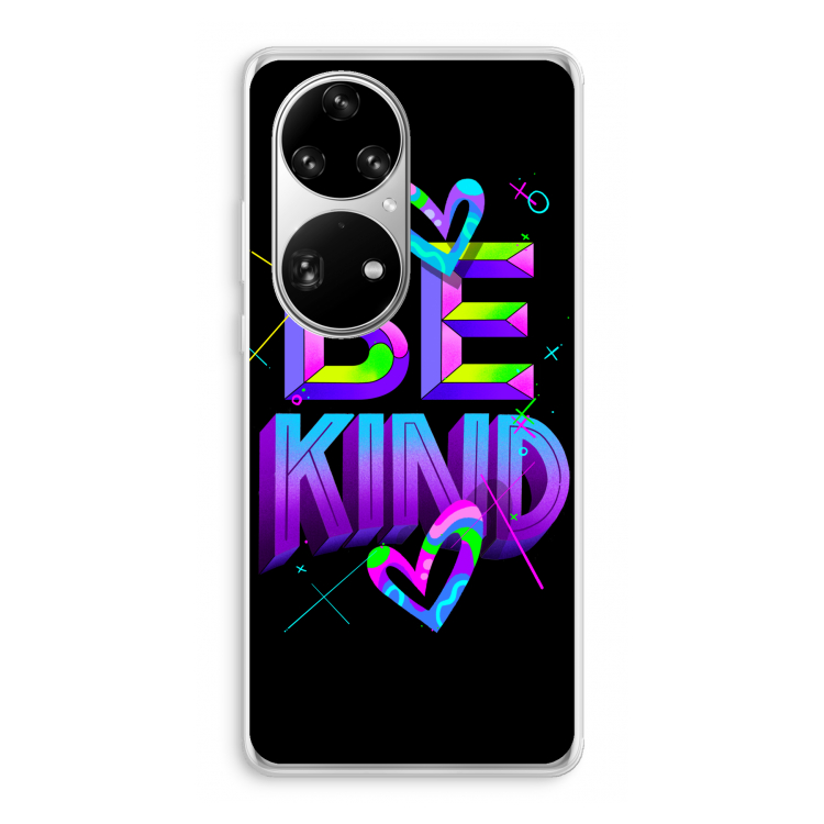 Be Kind: Huawei P50 Pro Transparant Hoesje