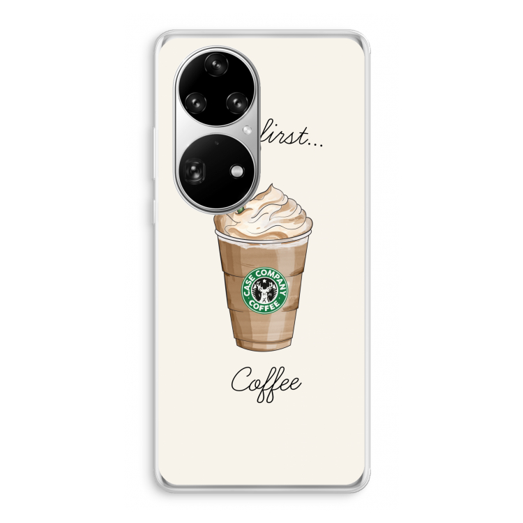 But first coffee: Huawei P50 Pro Transparant Hoesje