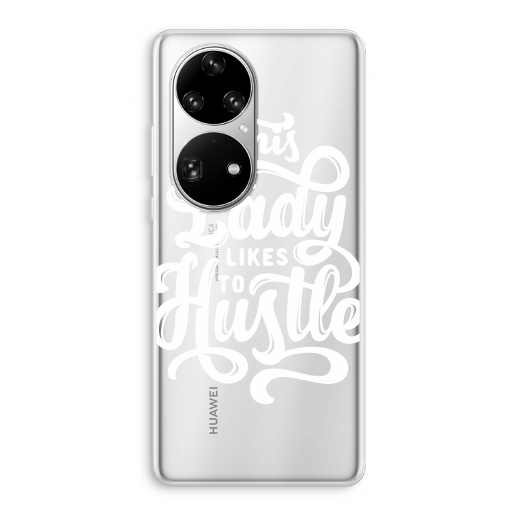 Hustle Lady: Huawei P50 Pro Transparant Hoesje