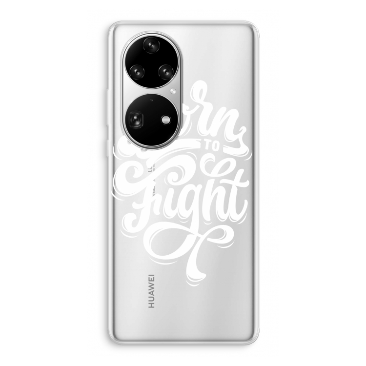 Born to Fight: Huawei P50 Pro Transparant Hoesje