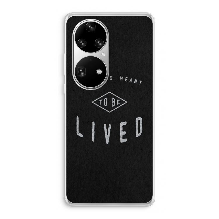 To be lived: Huawei P50 Pro Transparant Hoesje