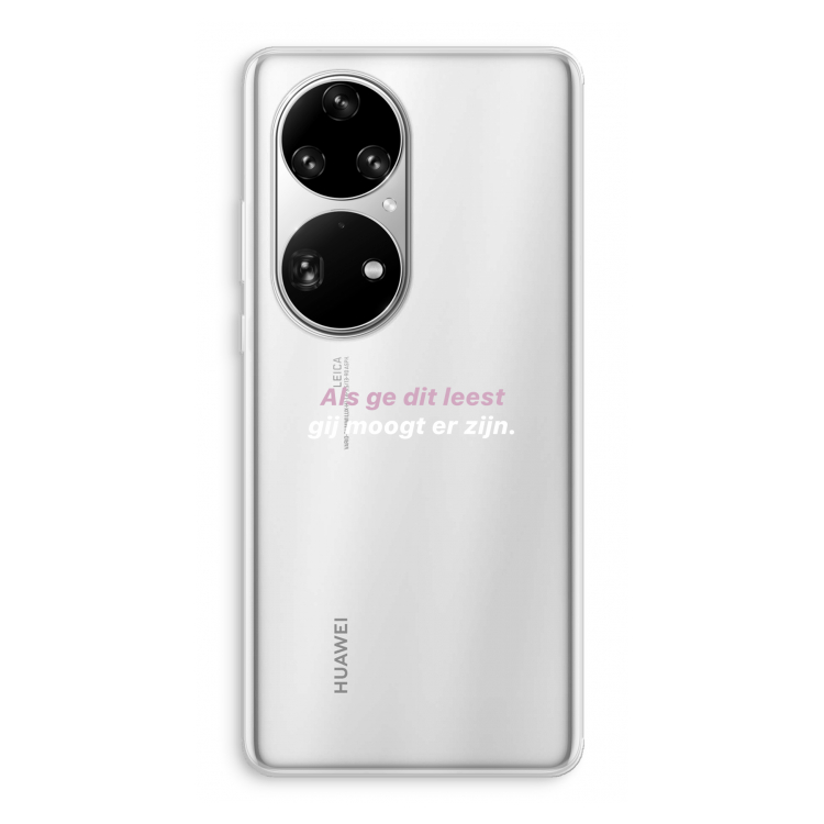 gij moogt er zijn: Huawei P50 Pro Transparant Hoesje