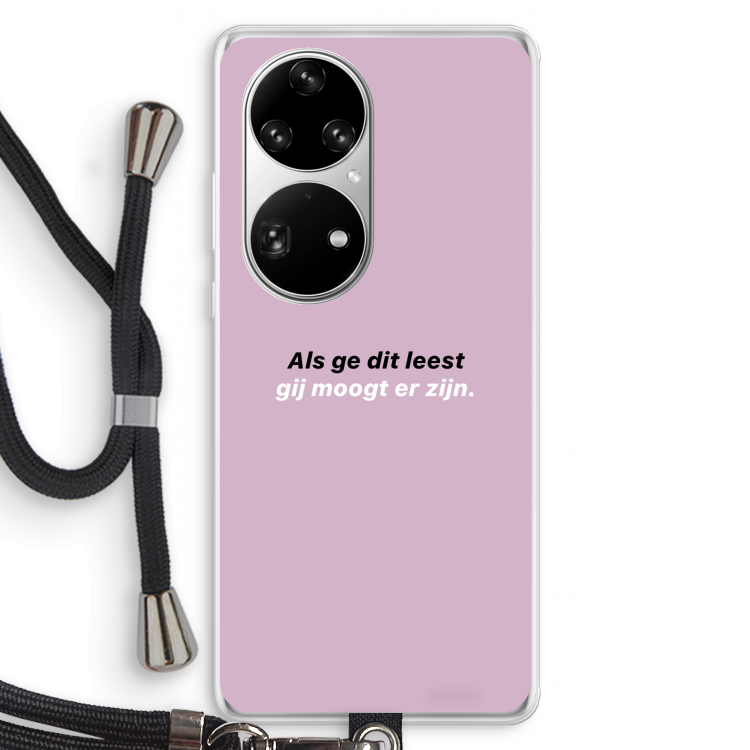 gij moogt er zijn: Huawei P50 Pro Transparant Hoesje met koord