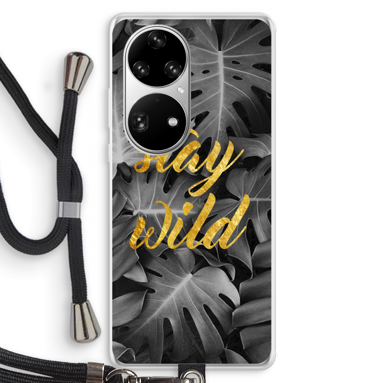 Stay wild: Huawei P50 Pro Transparant Hoesje met koord