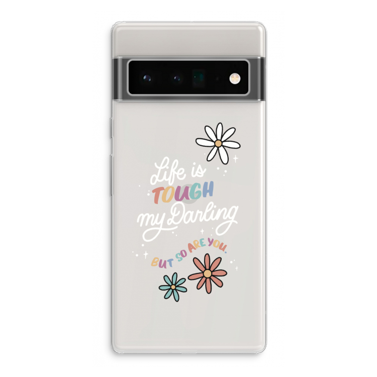 Tough Life: Google Pixel 6 Pro Transparant Hoesje
