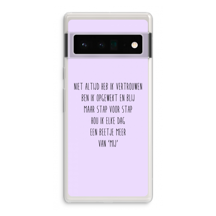 Zelfvertrouwen: Google Pixel 6 Pro Transparant Hoesje