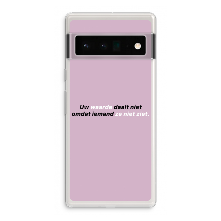 uw waarde daalt niet: Google Pixel 6 Pro Transparant Hoesje
