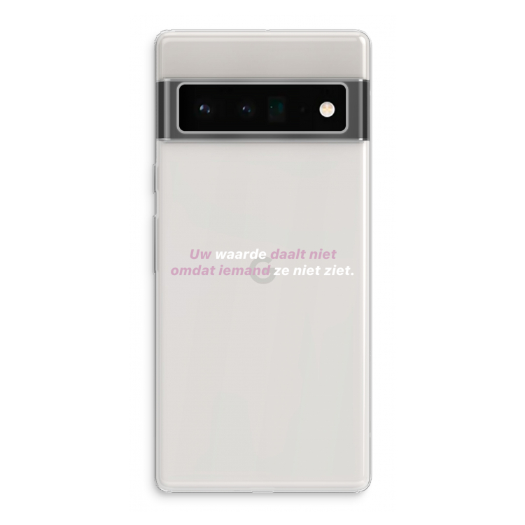 uw waarde daalt niet: Google Pixel 6 Pro Transparant Hoesje