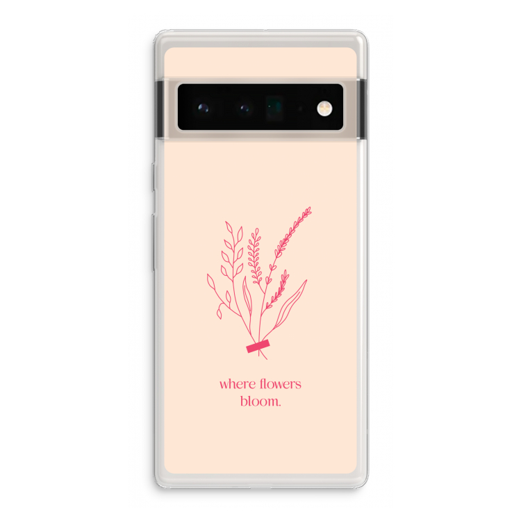 Where flowers bloom: Google Pixel 6 Pro Transparant Hoesje