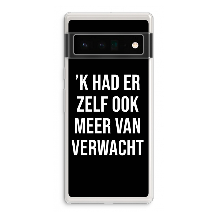 Meer verwacht - Zwart: Google Pixel 6 Pro Transparant Hoesje