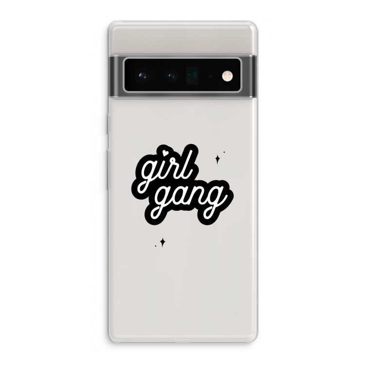 Girl Gang: Google Pixel 6 Pro Transparant Hoesje