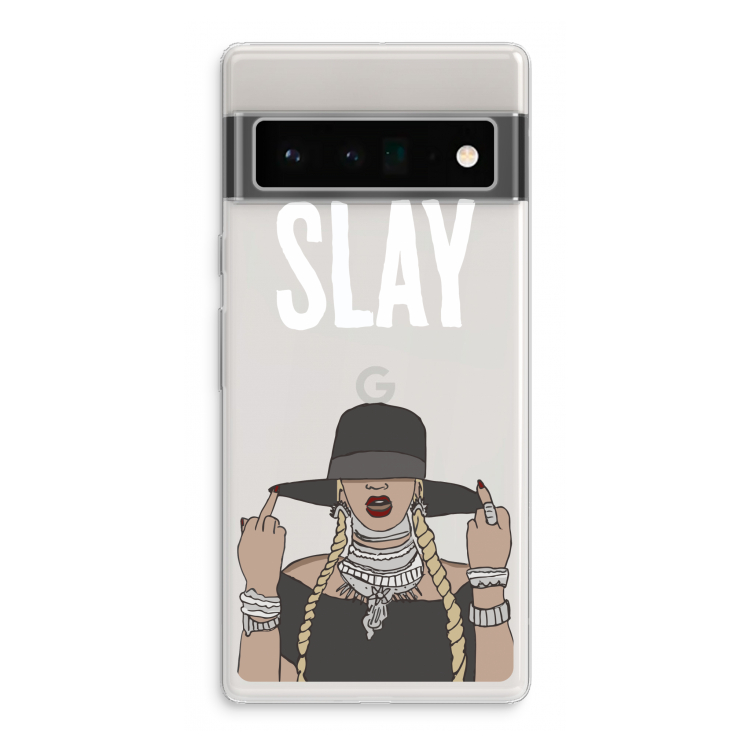 Slay All Day: Google Pixel 6 Pro Transparant Hoesje
