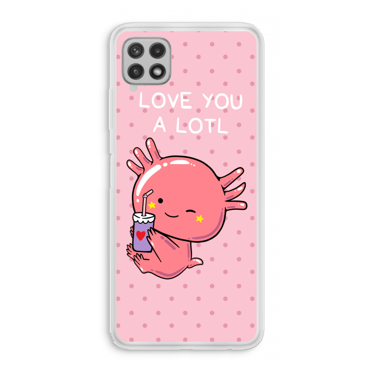 Love You A Lotl: Samsung Galaxy A22 4G Transparant Hoesje