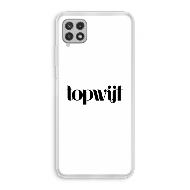 Topwijf Wit: Samsung Galaxy A22 4G Transparant Hoesje