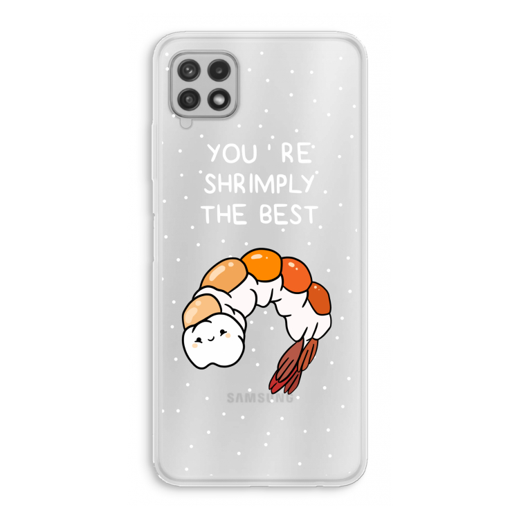 You're Shrimply The Best: Samsung Galaxy A22 4G Transparant Hoesje