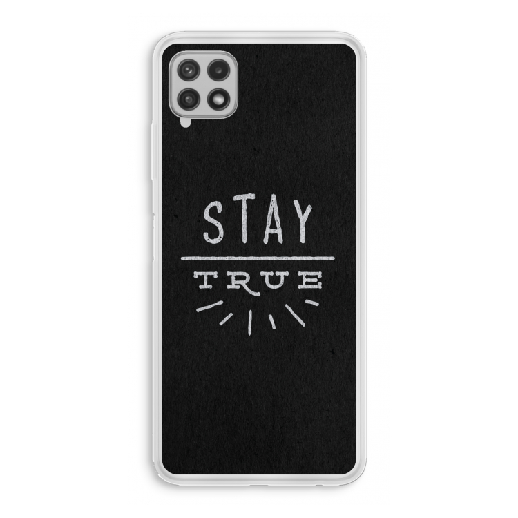 Stay true: Samsung Galaxy A22 4G Transparant Hoesje