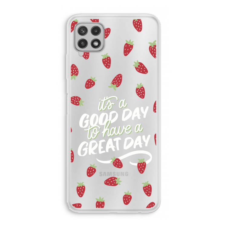 Don't forget to have a great day: Samsung Galaxy A22 4G Transparant Hoesje