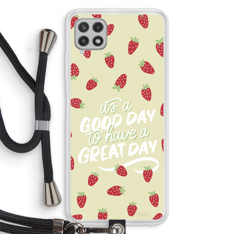 Don't forget to have a great day: Samsung Galaxy A22 4G Transparant Hoesje met koord