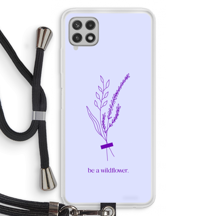 Be a wildflower: Samsung Galaxy A22 4G Transparant Hoesje met koord