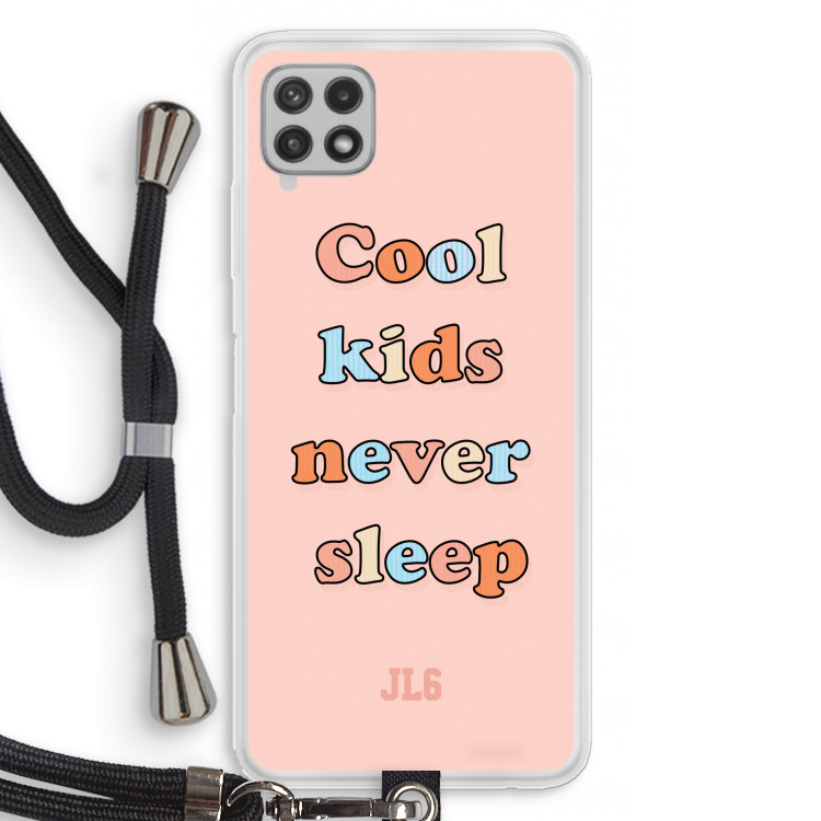 Cool Kids Never Sleep: Samsung Galaxy A22 4G Transparant Hoesje met koord