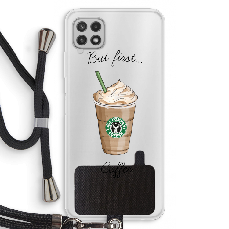 But first coffee: Samsung Galaxy A22 4G Transparant Hoesje met koord