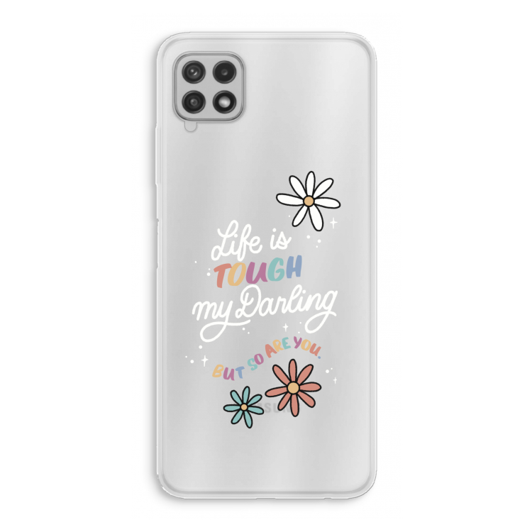 Tough Life: Samsung Galaxy A22 4G Transparant Hoesje