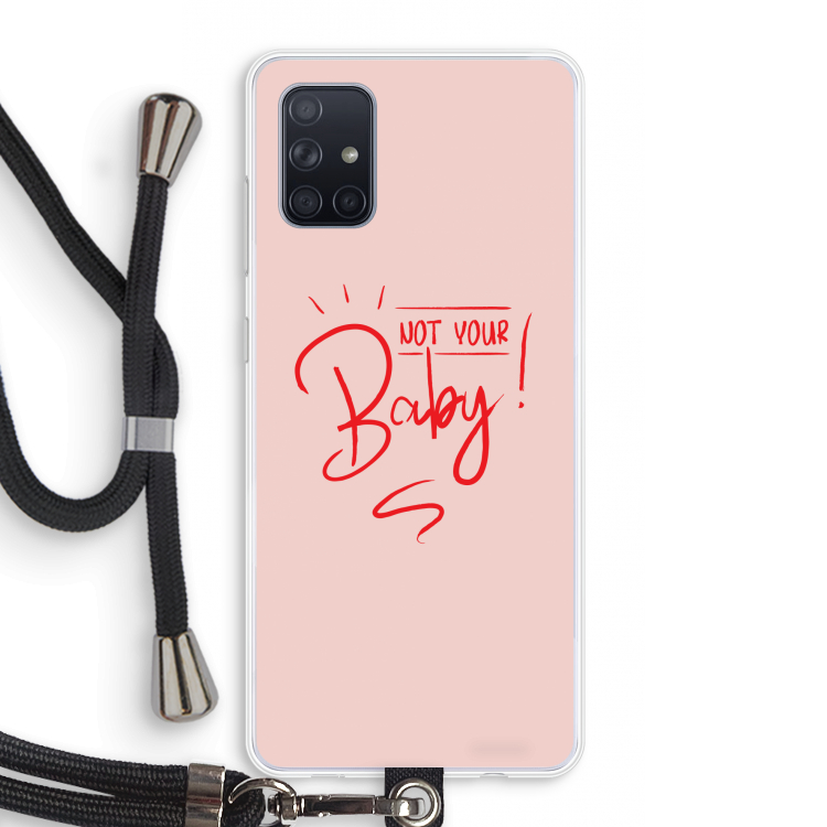 Not Your Baby: Samsung Galaxy A71 Transparant Hoesje met koord
