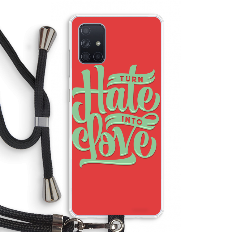 Turn hate into love: Samsung Galaxy A71 Transparant Hoesje met koord