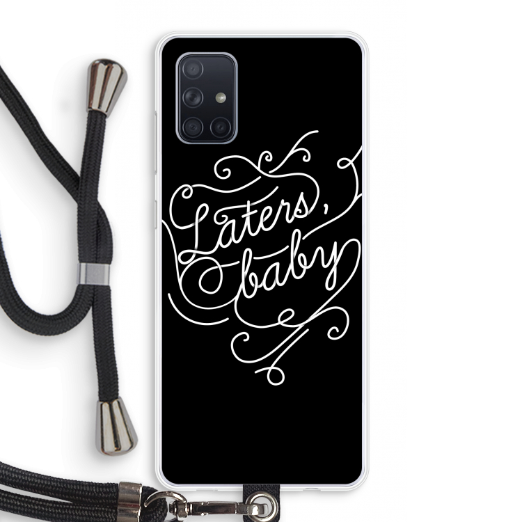 Laters, baby: Samsung Galaxy A71 Transparant Hoesje met koord