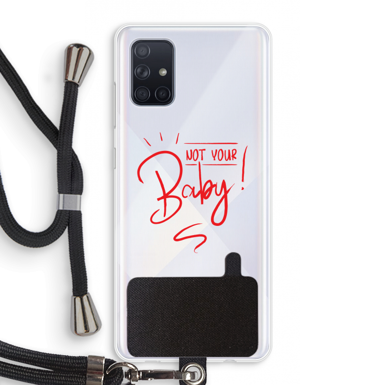Not Your Baby: Samsung Galaxy A71 Transparant Hoesje met koord