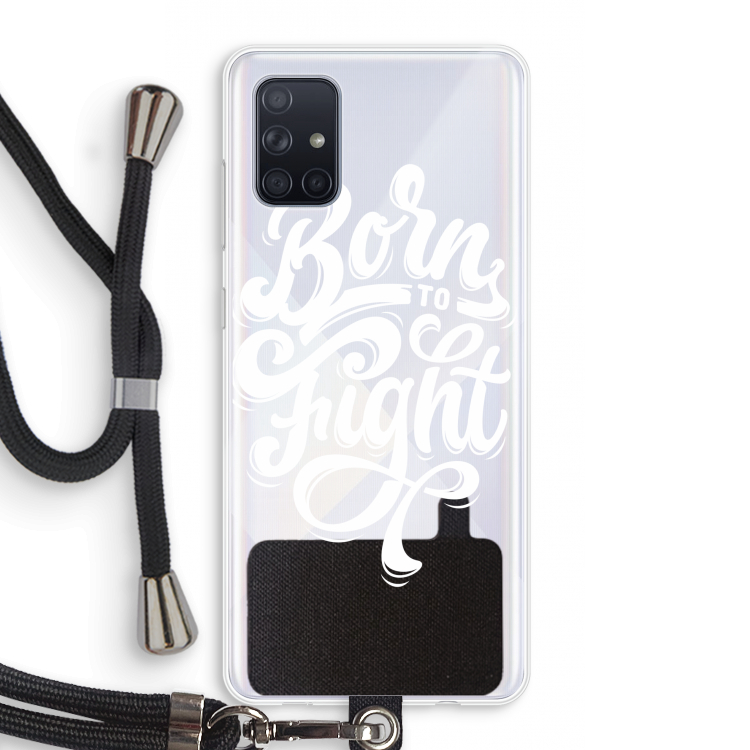 Born to Fight: Samsung Galaxy A71 Transparant Hoesje met koord