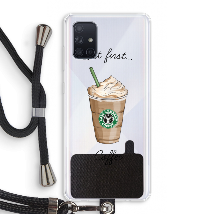 But first coffee: Samsung Galaxy A71 Transparant Hoesje met koord